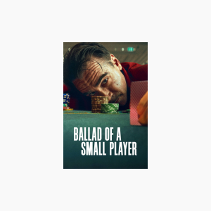Ballad of a Small Player - AMC Theatres