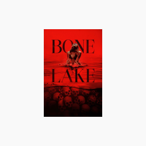 Bone Lake - AMC Theatres